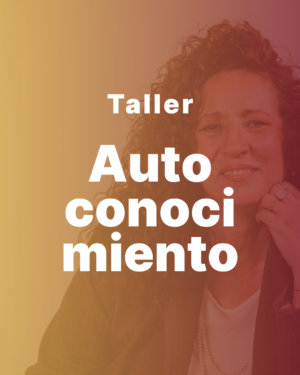 Taller | Autoconocimiento